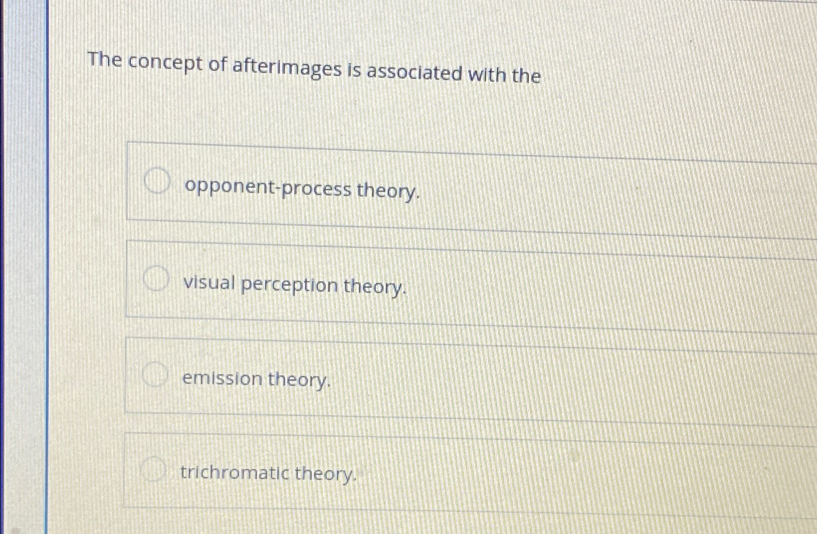 Solved The concept of afterimages is associated with | Chegg.com
