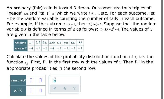 Solved An ordinary fair coin is tossed 3 times. Outcomes Chegg