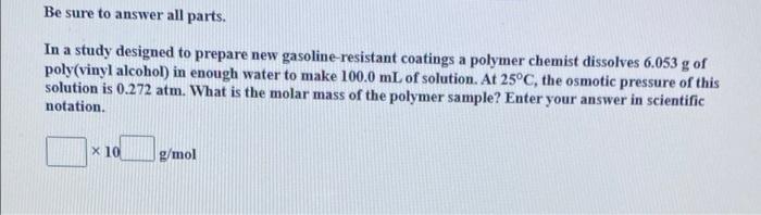 Solved Be sure to answer all parts. In a study designed to | Chegg.com