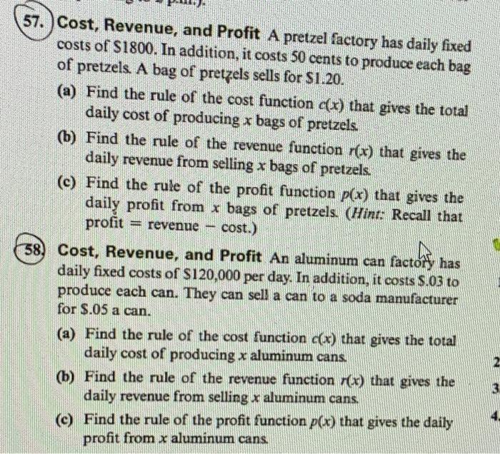 Solved 57. Cost, Revenue, and Profit A pretzel factory has