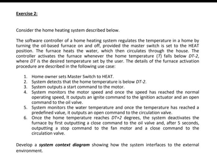 Solved Consider The Home Heating System Described Below. The | Chegg.com