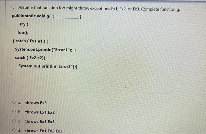 Solved 1. Assume that function foo might throw exceptions | Chegg.com