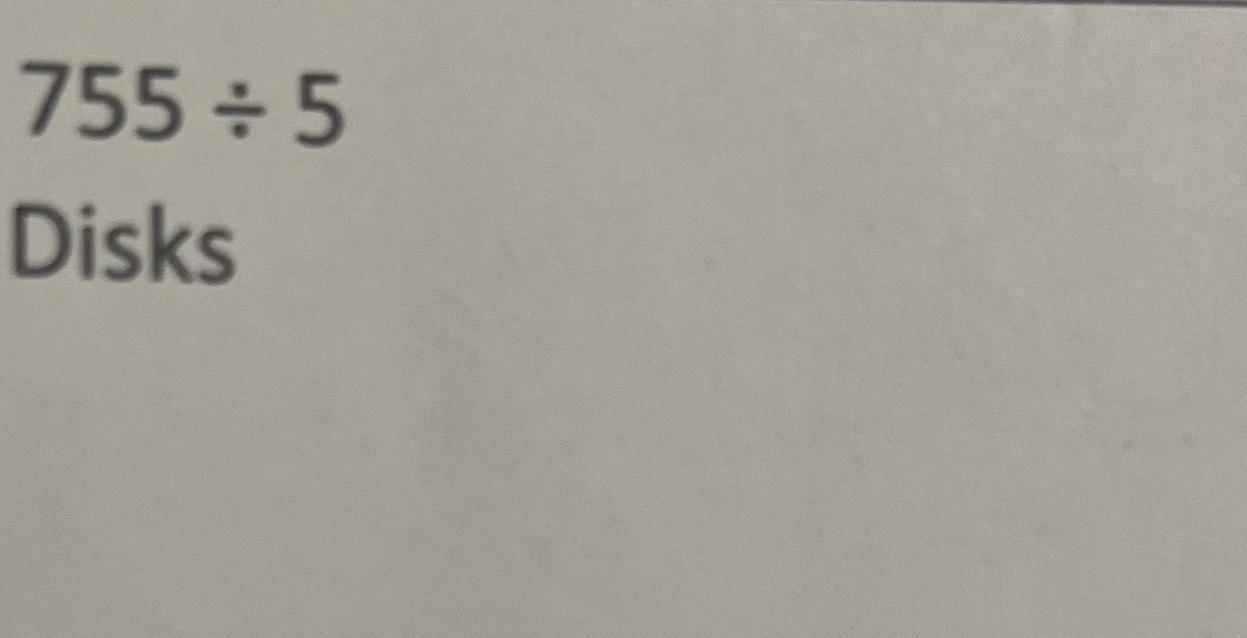 Solved 755 5disks Chegg