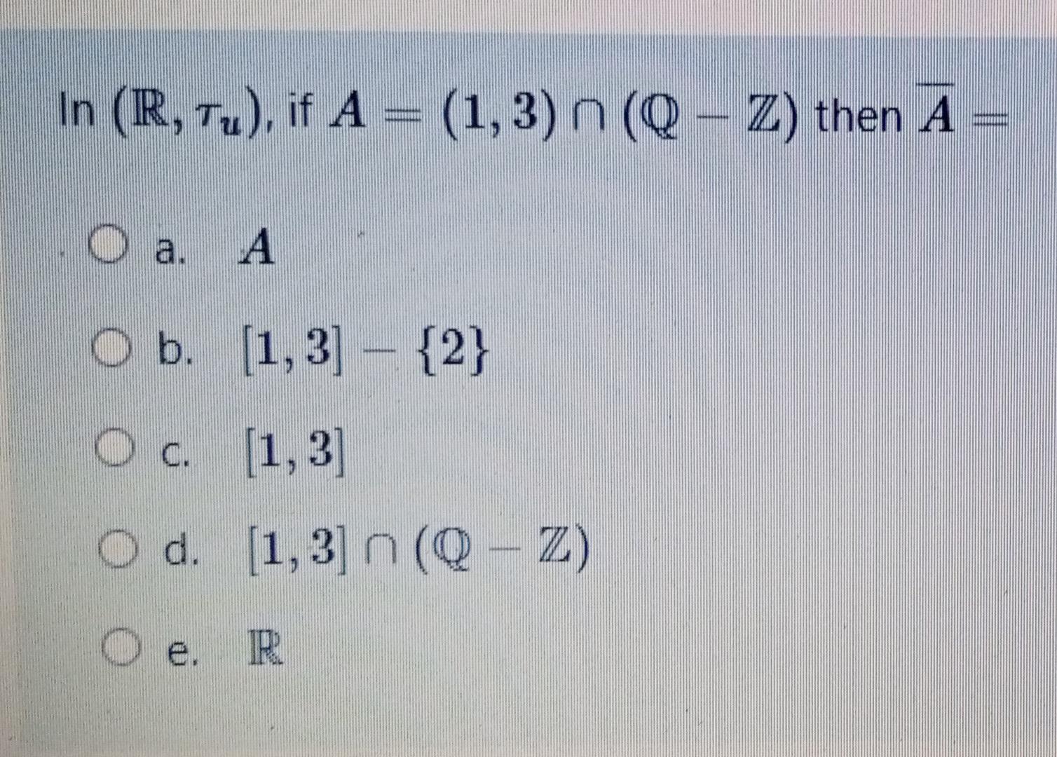 In R Tu If A 1 3 N Q Z Then A O A A O B Chegg Com