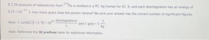 Solved If 2.54 picocurie of radioactivity from 239Pu is | Chegg.com