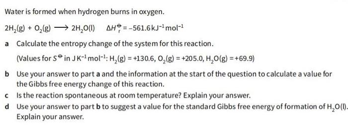 Solved Water is formed when hydrogen burns in oxygen. 2H2( | Chegg.com