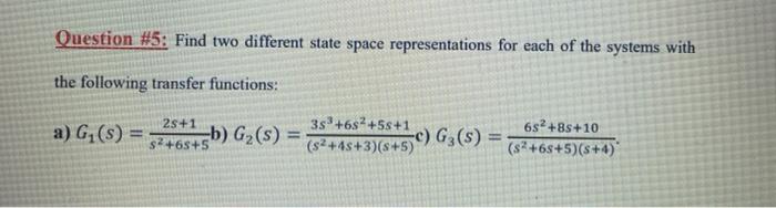 Solved Question #5: Find two different state space | Chegg.com