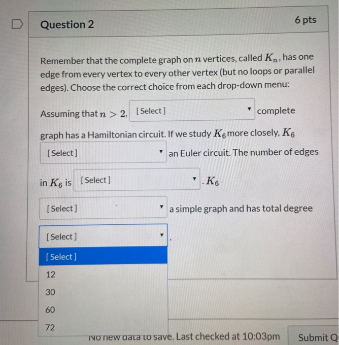 Solved Question 2 6 pts Remember that the complete graph on | Chegg.com