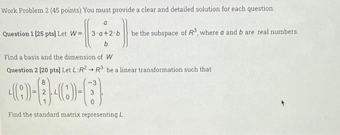 Solved Work Problem 2 (45 points) You must provide a clear | Chegg.com