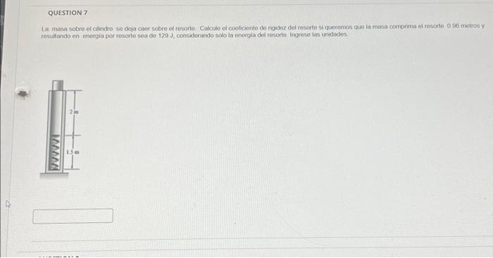 resuttando en enorgia por resorte sea do \( 120 \mathrm{~J} \), considorando solo la energia del resorte ingrese les unidades