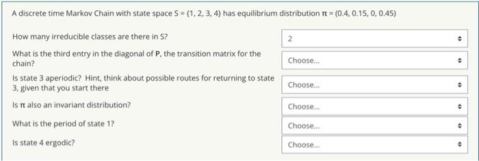 A discrete time Markov Chain with state space S = | Chegg.com