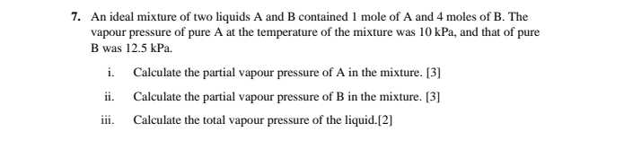 Solved 7. An Ideal Mixture Of Two Liquids A And B Contained | Chegg.com