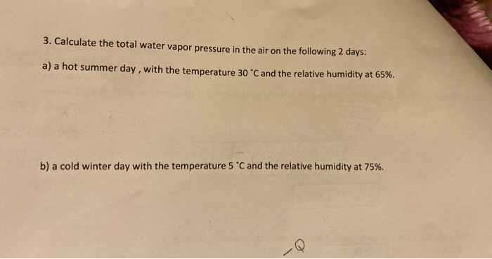 Solved 3. Calculate the total water vapor pressure in the | Chegg.com