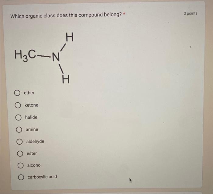 [Solved]: Which organic class does this compound belong?