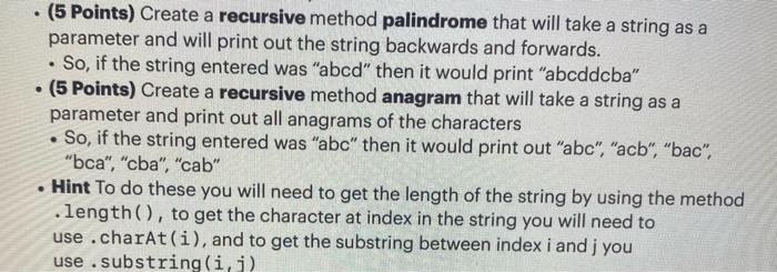Solved - (5 Points) Create a recursive method palindrome | Chegg.com