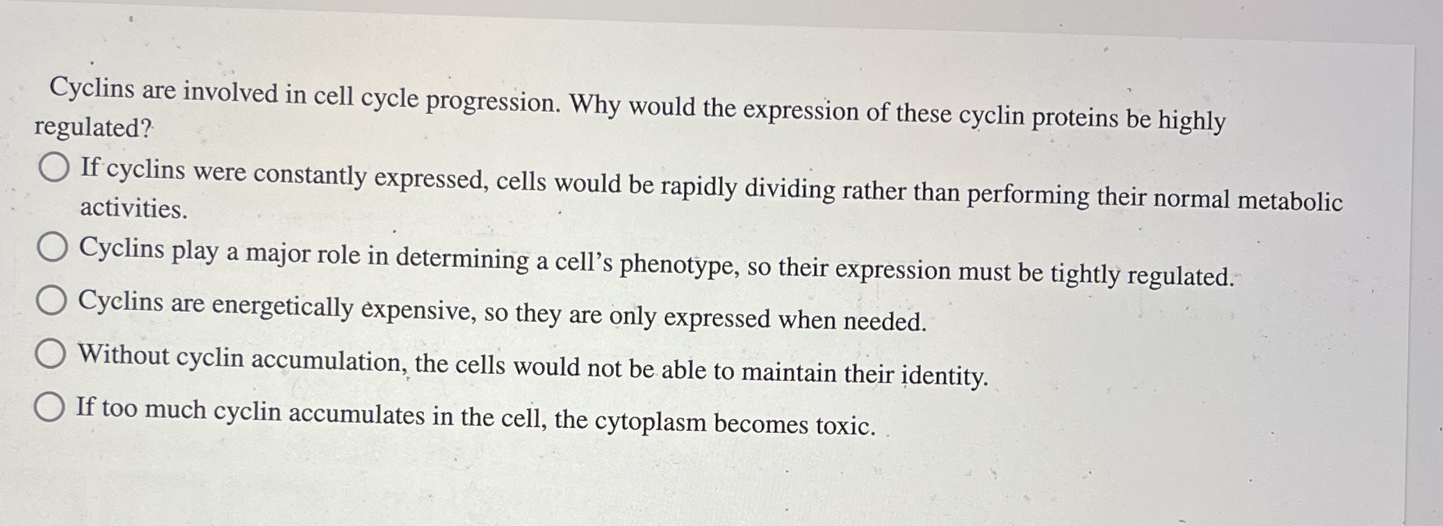 Solved Cyclins are involved in cell cycle progression. Why | Chegg.com