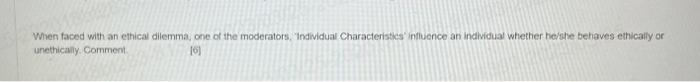 Solved When faced with an ethical dilemma, one of the | Chegg.com