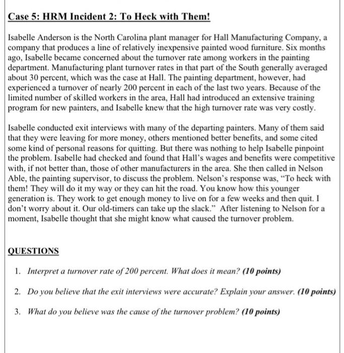 Solved Case 5: HRM Incident 2: To Heck With Them! Isabelle | Chegg.com