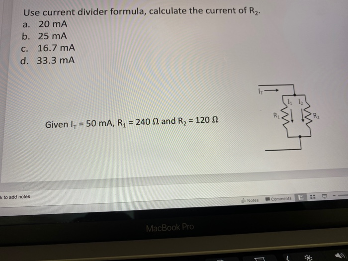 Solved a. Use current divider formula, calculate the current | Chegg.com