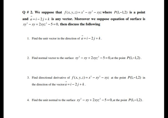 Solved Q 2 We Suppose That F X Y Z X Xy Xyz Wher Chegg Com