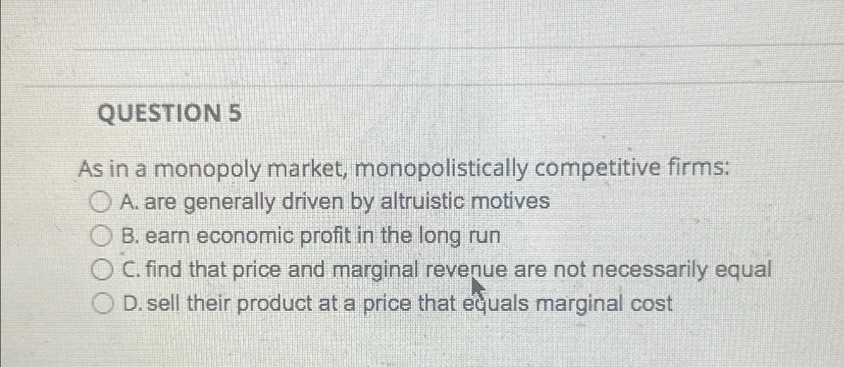 Solved QUESTION 5As in a monopoly market, monopolistically | Chegg.com