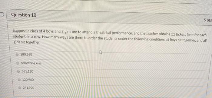 Solved Question 10 5 pts Suppose a class of 4 boys and 7 | Chegg.com