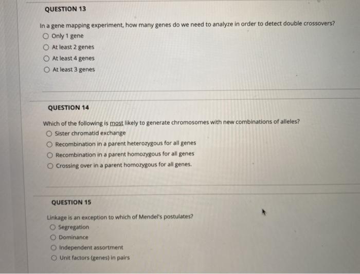 Solved QUESTION 13 In a gene mapping experiment, how many | Chegg.com