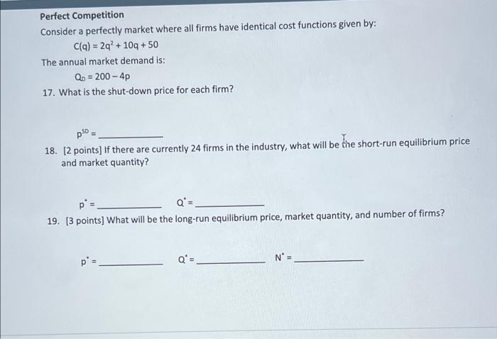 Solved Perfect Competition Consider a perfectly market where | Chegg.com