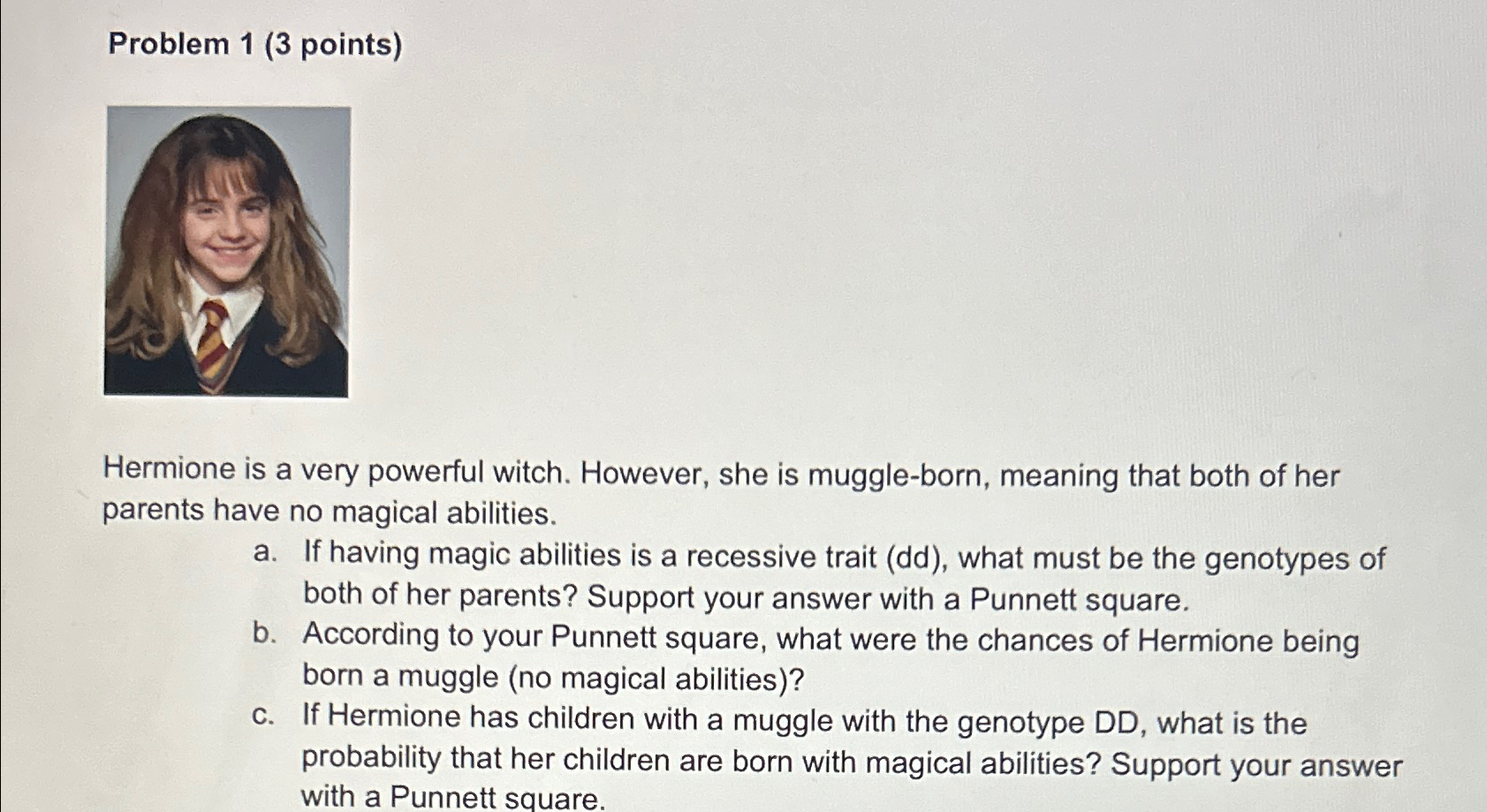 Solved Problem 1 (3 ﻿points)Hermione is a very powerful | Chegg.com