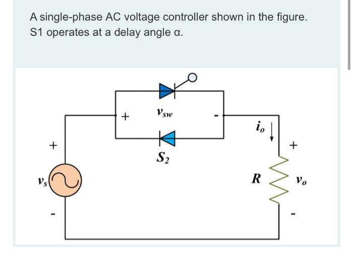 Solved A single-phase AC voltage controller shown in the | Chegg.com