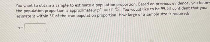 Solved You want to obtain a sample to estimate a population | Chegg.com