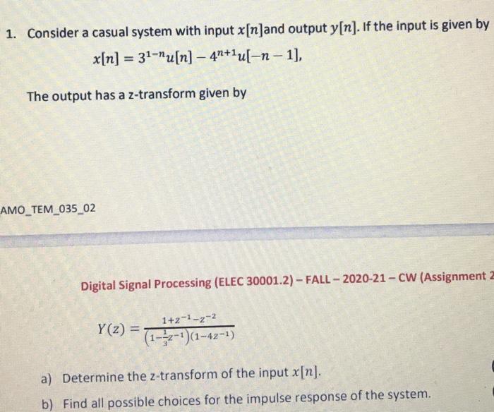 Solved 1. Consider a casual system with input x[n]and output | Chegg.com