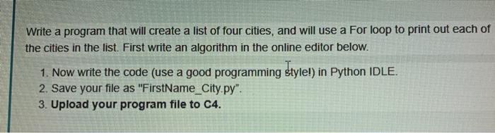 Solved Write a program that will create a list of four | Chegg.com
