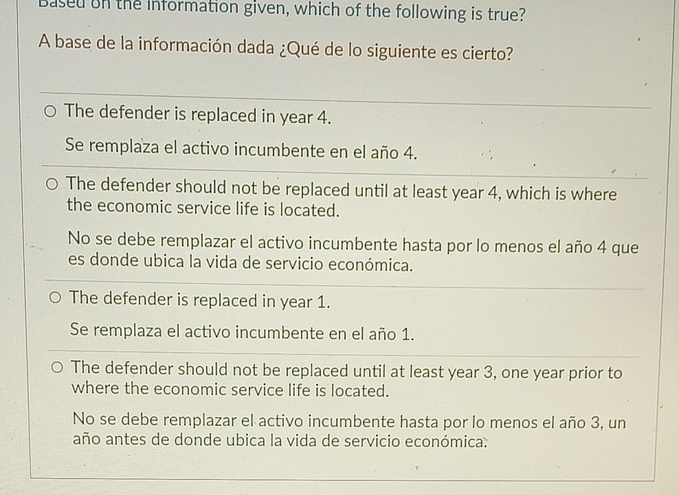 based on the information given, which of the following is true? A base de la información dada ¿Qué de lo siguiente es cierto?