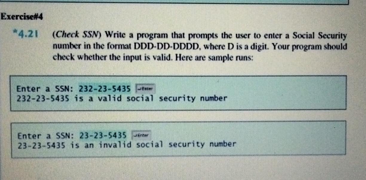 Solved Exercise4 *4.21 (Check SSN) Write a program that