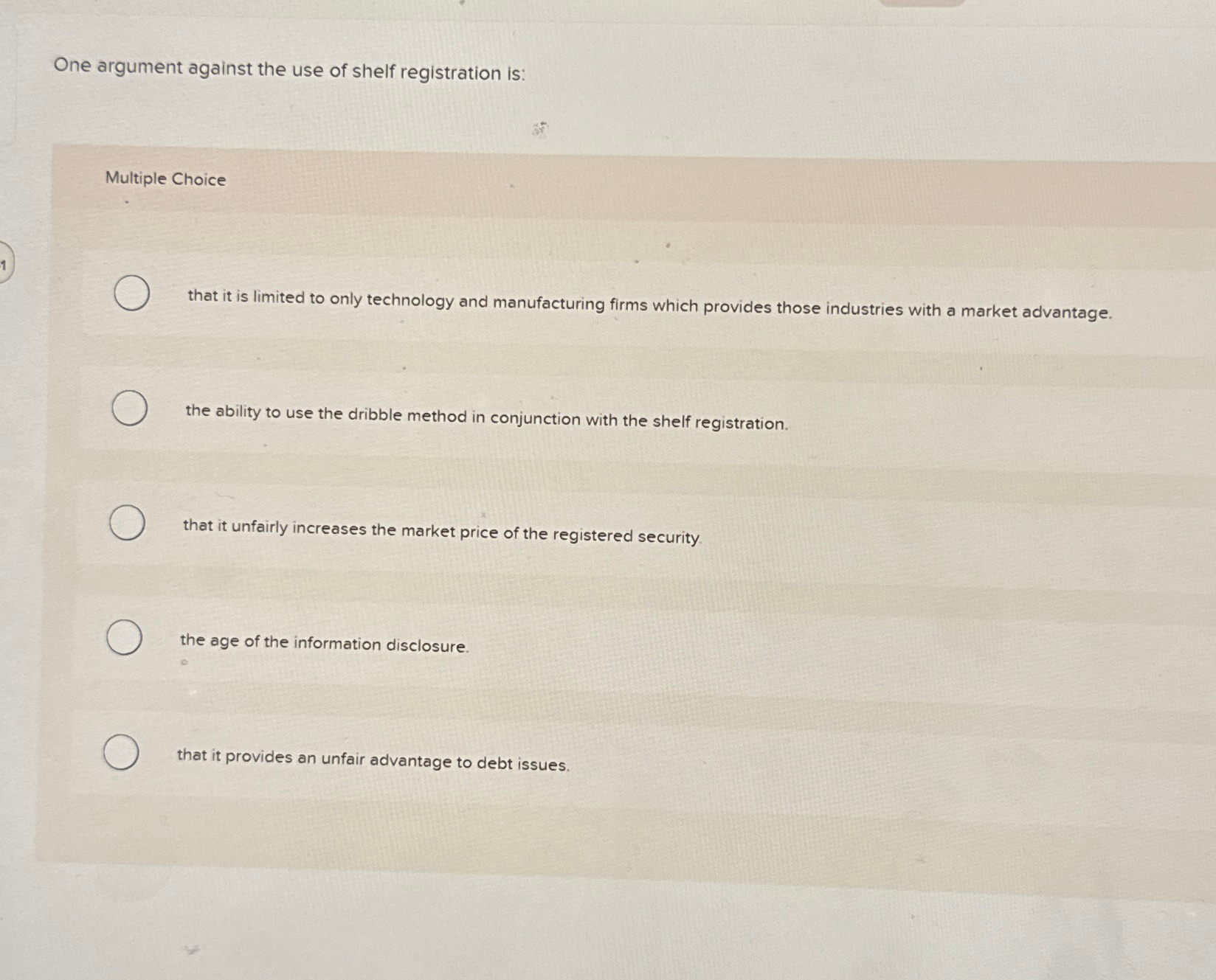 Solved One argument against the use of shelf registration