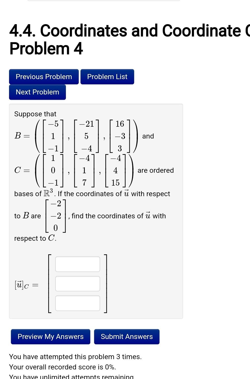 Solved 4.4. Coordinates and Coordinate Problem 4 Suppose