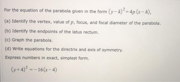 Solved For The Equation Of The Parabola Given In The Form Chegg Com