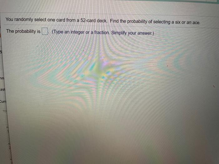 Solved You randomly select one card from a 52card deck.