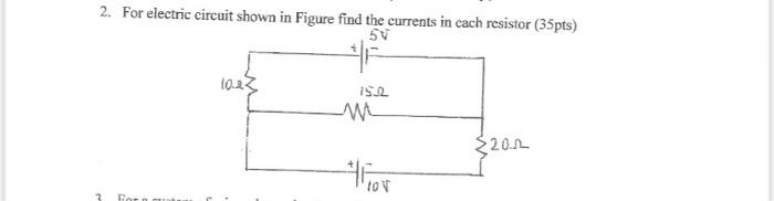 Solved 2. For electric circuit shown in Figure find the | Chegg.com