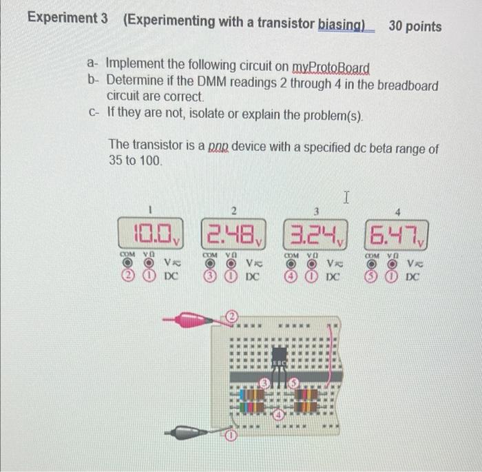 Solved periment 3 (Experimenting with a transistor biasing) | Chegg.com