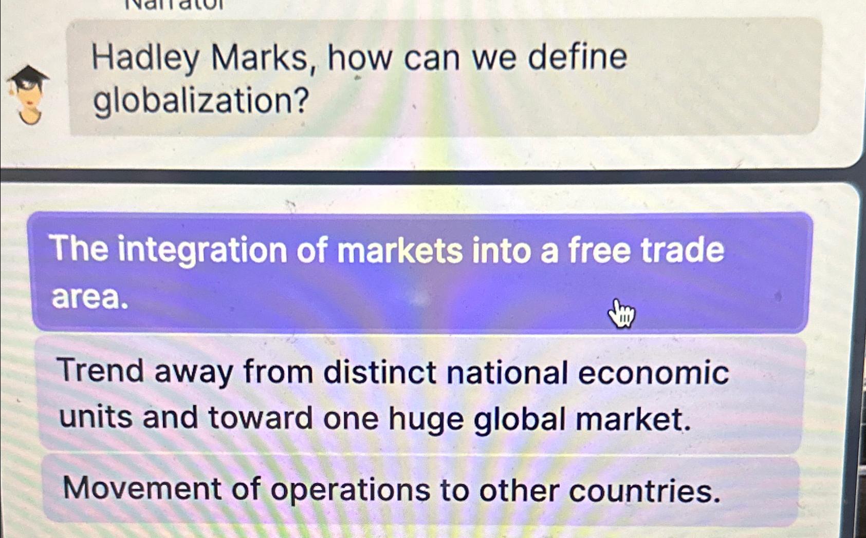 Solved Hadley Marks, how can we define globalization?The | Chegg.com