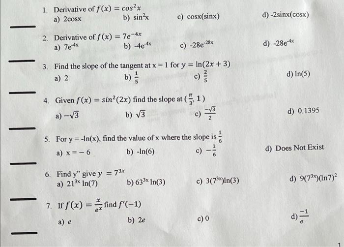 Solved - ― - - - — 1. Derivative of f(x) = cos²x a) 2cosx b) | Chegg.com