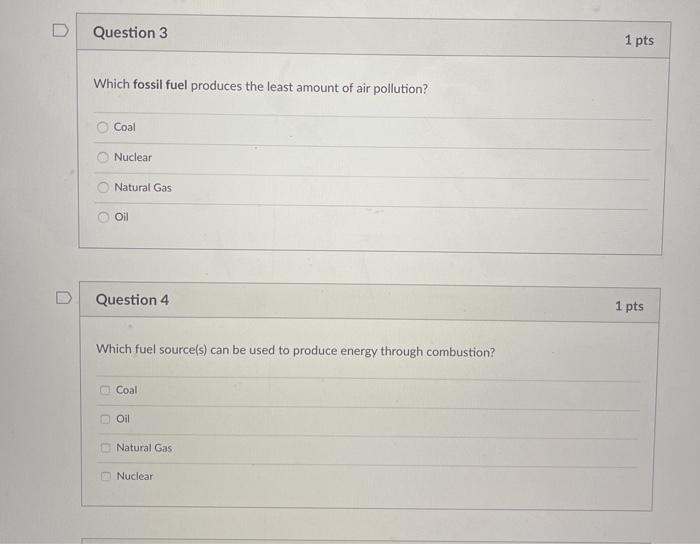Solved Question 3 1 pts Which fossil fuel produces the least | Chegg.com