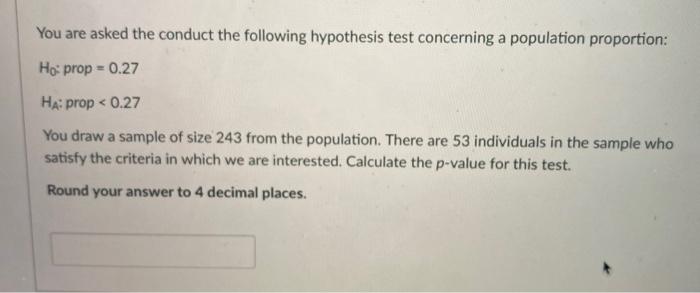 Solved You are asked the conduct the following hypothesis | Chegg.com