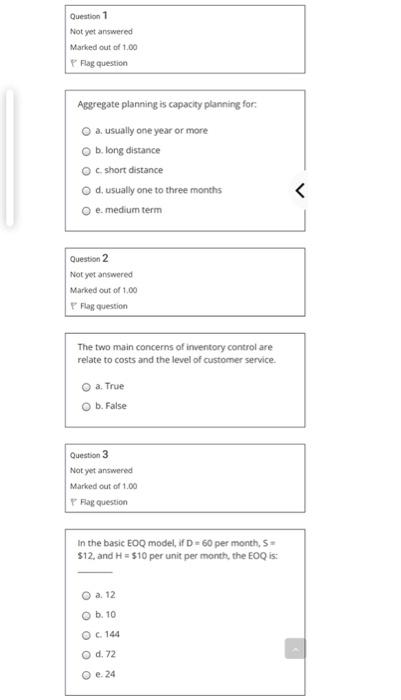 Solved Question 1 Not Yet Answered Marked Out Of 1.00 Flag | Chegg.com