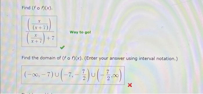 Solved Find (f of)(x). X (x+7) X x+7 +7 Way to go! Find | Chegg.com