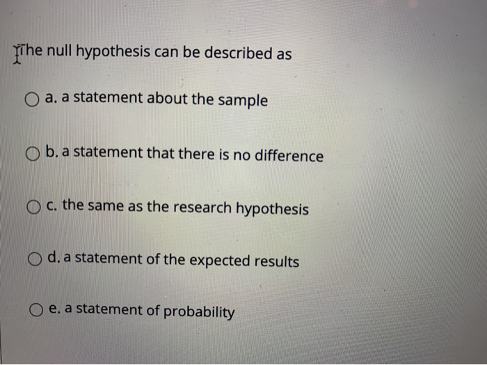 the null hypothesis can be described as