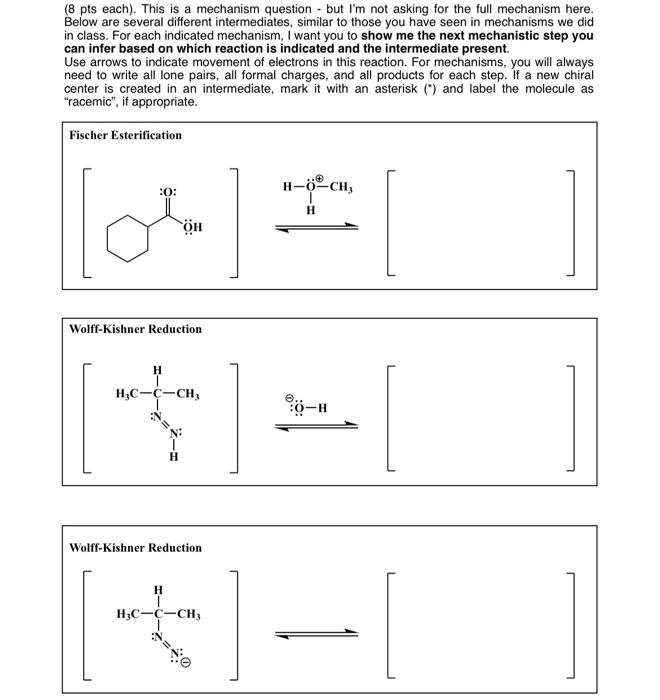Solved ( 8 pts each). This is a mechanism question - but I'm | Chegg.com