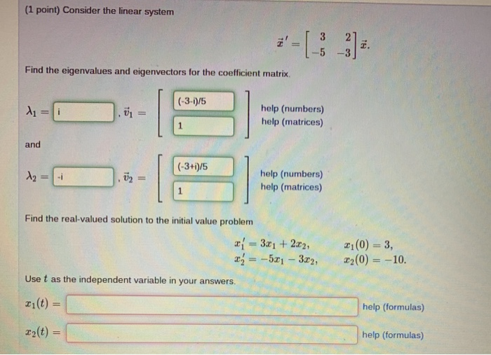 Solved (1 point) Consider the linear system Find the | Chegg.com